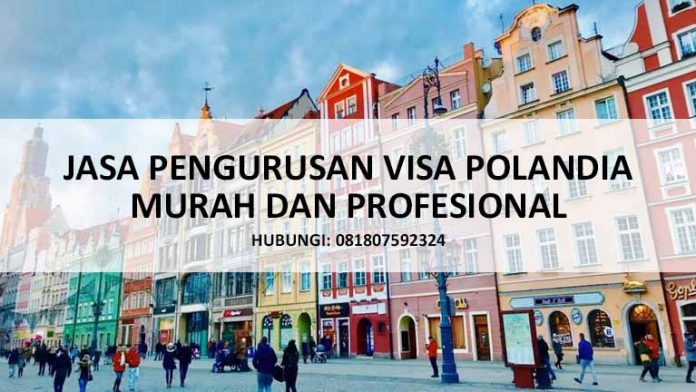 Jasa Pengurusan Visa Polandia Jasa Pengurusan Visa Polandia