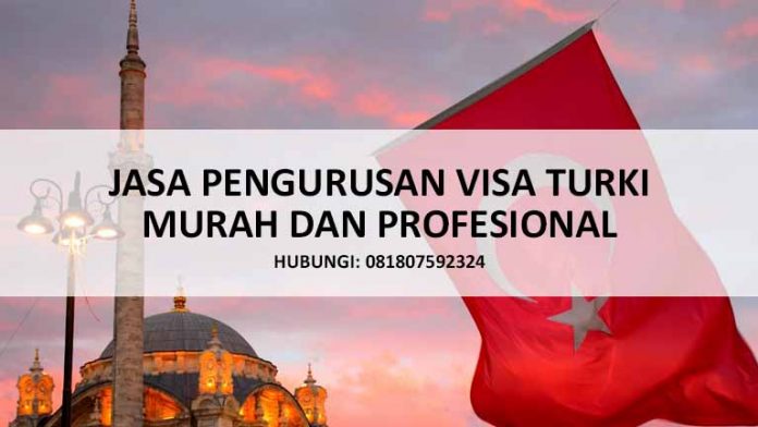JASA PENGURUSAN VISA TURKI JASA PENGURUSAN VISA TURKI