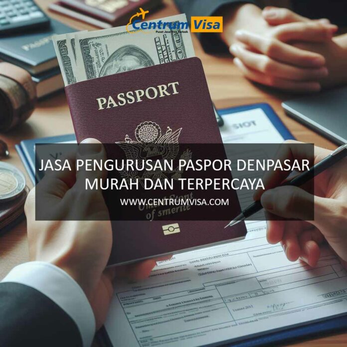 JASA PENGURUSAN PASPOR DENPASAR BALI JASA PENGURUSAN PASPOR DENPASAR BALI