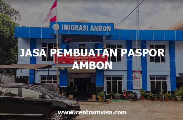 JASA PEMBUATAN PASPOR AMBON JASA PEMBUATAN PASPOR AMBON