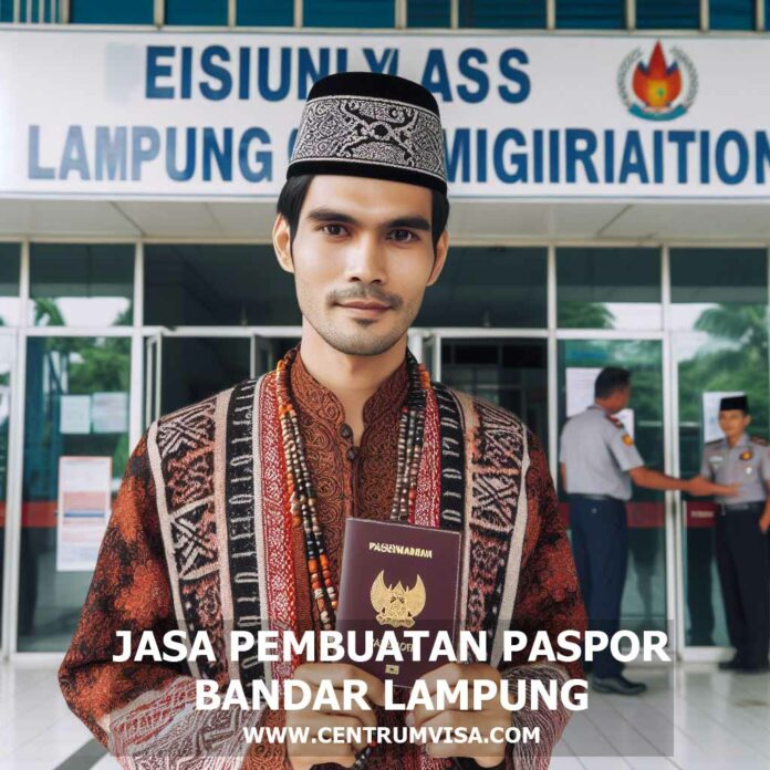 JASA PEMBUATAN PASPOR BANDAR LAMPUNG JASA PEMBUATAN PASPOR BANDAR LAMPUNG