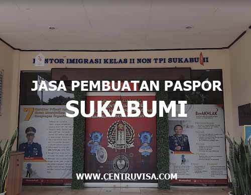 JASA PEMBUATAN PASPOR SUKABUMI JASA PEMBUATAN PASPOR SUKABUMI