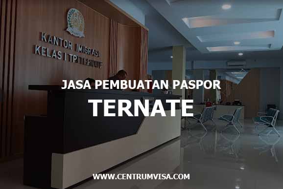 JASA PEMBUATAN PASPOR TERNATE JASA PEMBUATAN PASPOR TERNATE