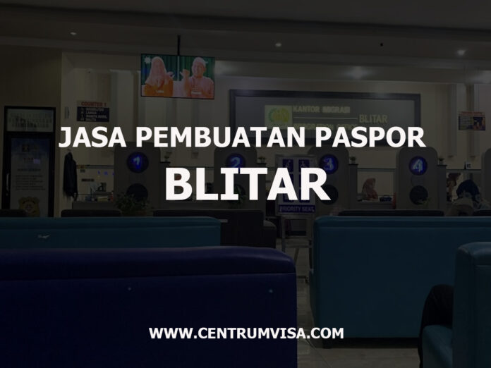 JASA PEMBUATAN PASPOR BLITAR JASA PEMBUATAN PASPOR BLITAR