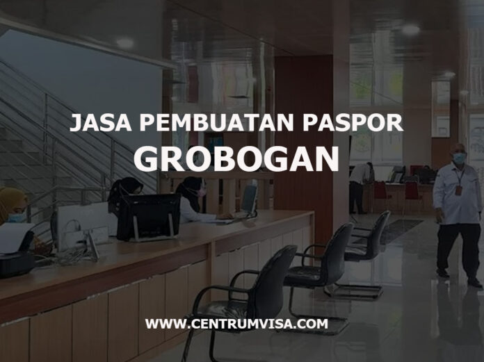 JASA PEMBUATAN PASPOR GROBOGAN JASA PEMBUATAN PASPOR GROBOGAN
