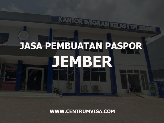 JASA PEMBUATAN PASPOR JEMBER JASA PEMBUATAN PASPOR JEMBER