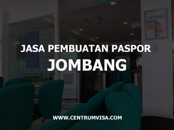 JASA PEMBUATAN PASPOR JOMBANG JASA PEMBUATAN PASPOR JOMBANG