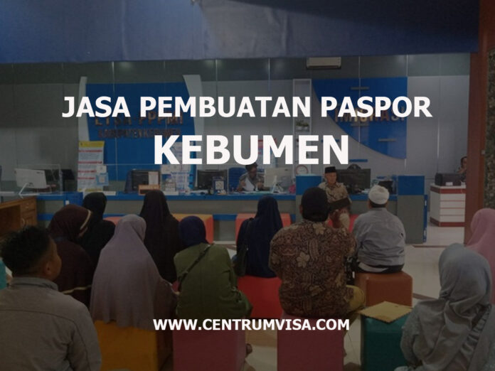 JASA PEMBUATAN PASPOR KEBUMEN JASA PEMBUATAN PASPOR KEBUMEN