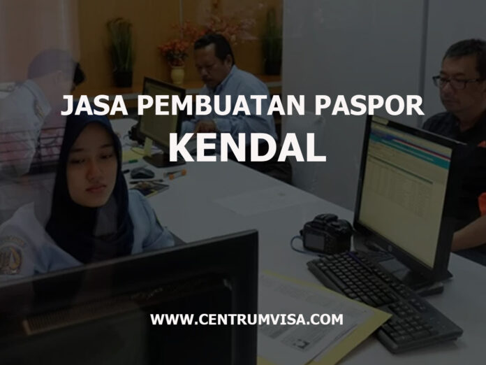 JASA PEMBUATAN PASPOR KENDAL JASA PEMBUATAN PASPOR KENDAL