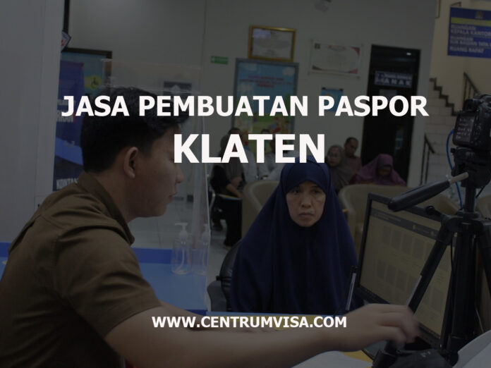 JASA PEMBUATAN PASPOR KLATEN JASA PEMBUATAN PASPOR KLATEN