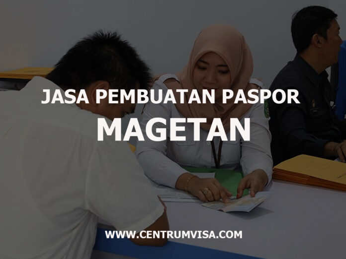 JASA PEMBUATAN PASPOR MAGETAN JASA PEMBUATAN PASPOR MAGETAN