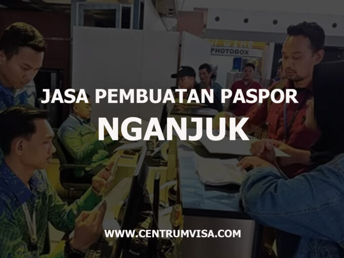 JASA PEMBUATAN PASPOR NGANJUK JASA PEMBUATAN PASPOR NGANJUK