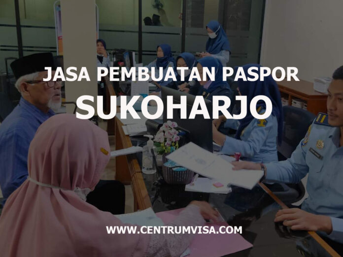 JASA PEMBUATAN PASPOR SUKOHARJO JASA PEMBUATAN PASPOR SUKOHARJO