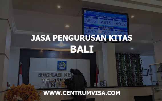 JASA PENGURUSAN KITAS BALI JASA PENGURUSAN KITAS BALI