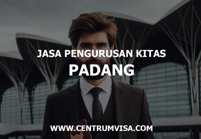 JASA PENGURUSAN KITAS PADANG JASA PENGURUSAN KITAS PADANG