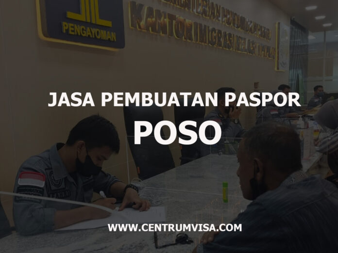 JASA PEMBUATAN PASPOR POSO JASA PEMBUATAN PASPOR POSO