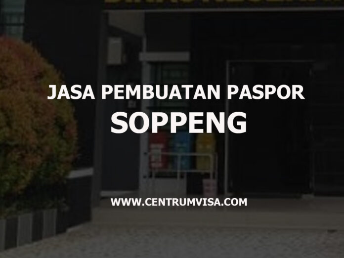 JASA PEMBUATAN PASPOR SOPPENG JASA PEMBUATAN PASPOR SOPPENG