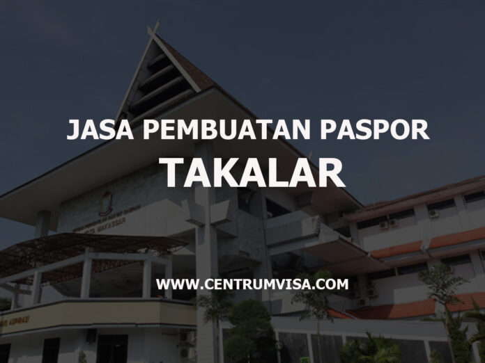 JASA PEMBUATAN PASPOR TAKALAR JASA PEMBUATAN PASPOR TAKALAR