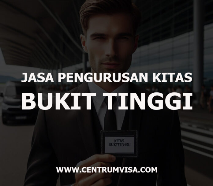 JASA PENGURUSAN KITAS BUKITTINGGI JASA PENGURUSAN KITAS BUKITTINGGI