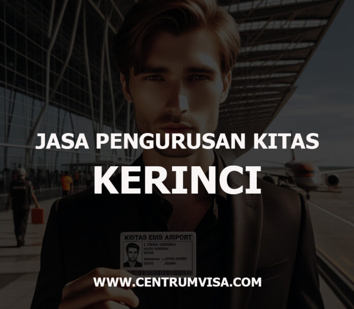 JASA PENGURUSAN KITAS KERINCI JASA PENGURUSAN KITAS KERINCI