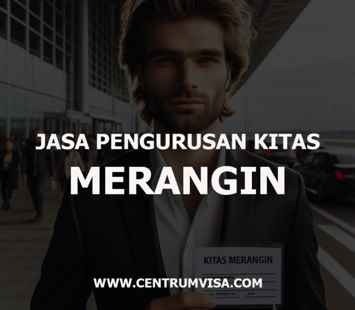 JASA PENGURUSAN KITAS MERANGIN JASA PENGURUSAN KITAS MERANGIN
