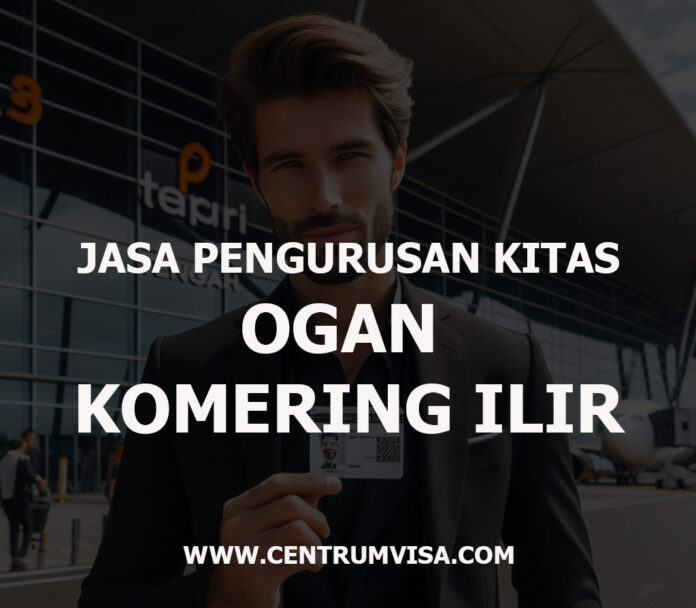 JASA PENGURUSAN KITAS OGAN KOMERING ILIR JASA PENGURUSAN KITAS OGAN KOMERING ILIR
