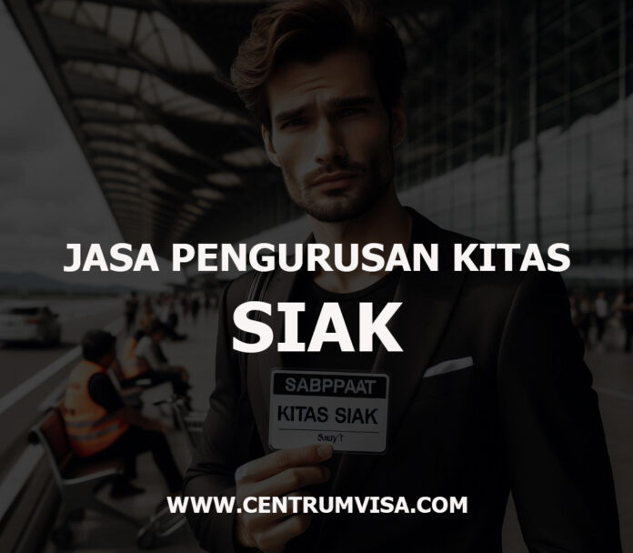 JASA PENGURUSAN KITAS SIAK JASA PENGURUSAN KITAS SIAK